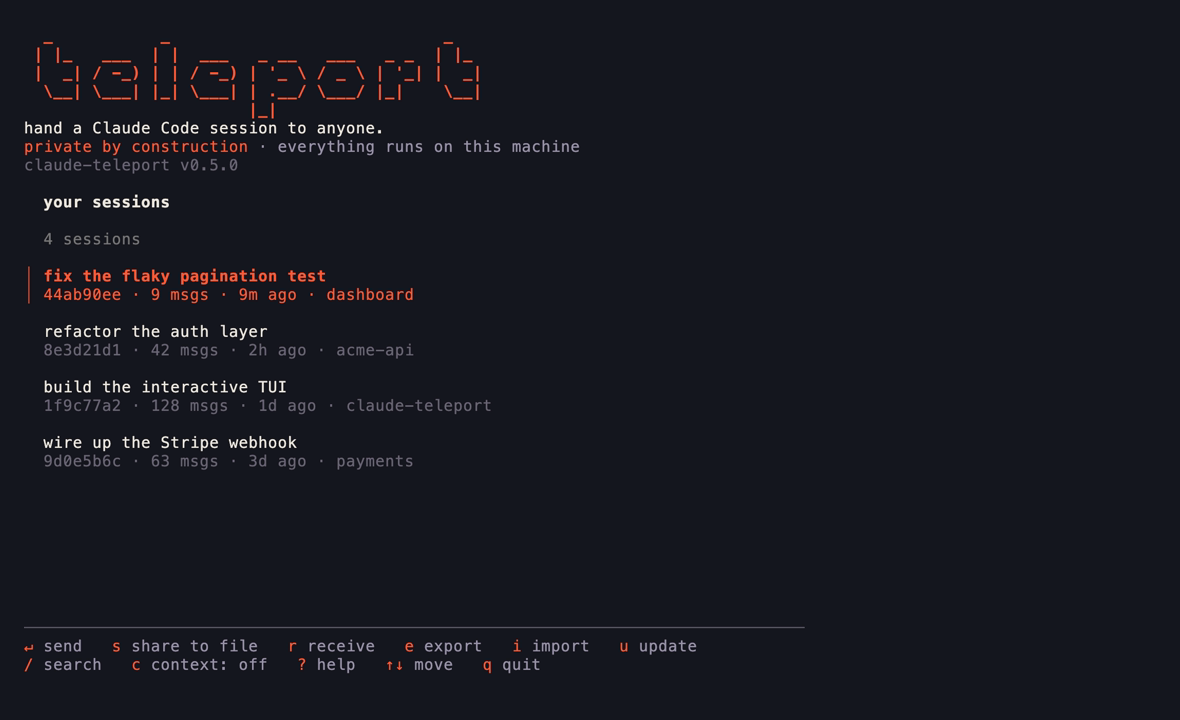 The claude-teleport cockpit: an ascii teleport wordmark above a searchable session list, with send, share, receive, export, import and update along the bottom.